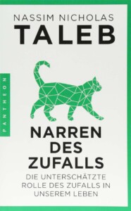 Nassim Taleb - Narren des Zufalls - Die unterschätzte Rolle des Zufalls in unserem Leben - Buchcover