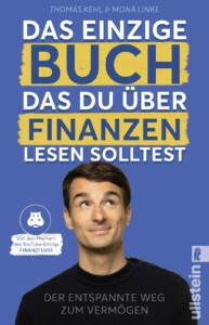 Thomas Kehl & Mona Linke - Das einzige Buch, das du über Finanzen lesen solltest Buchcover