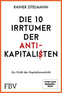 Rainer Zitelmann - Die 10 Irrtümer der Antikapitalisten Buchcover