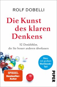 Rolf Dobelli - Die Kunst des klaren Denkens Buchcover