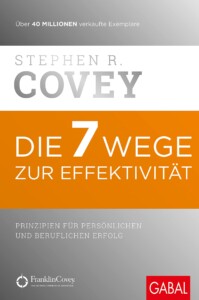 Stephen R. Covey - Die 7 Wege zur Effektivität Buchcover