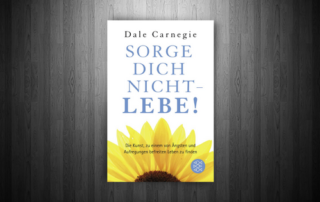 Dale Carnegie - Sorge dich nicht - lebe Blogbanner
