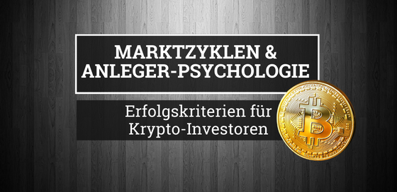 Marktzyklen und Anleger-Psychologie am Beispiel von Bitcoin Blogbanner