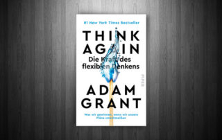 Think Again - Die Kraft des flexiblen Denkens Blogbanner