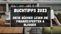 Buchtipps 2023 - Diese Bücher lesen die Finanzexperten & Blogger Bücher Lesen Bücherregal Blogbanner