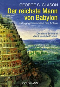 George Clason - Der reichste Mann von Babylon: Erfolgsgeheimnisse der Antike - Der erste Schritt in die finanzielle Freiheit Buchcover Turmbau zu Babel