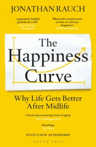 Jonathan Rauch - The Happiness Curve: Why Life Gets Better After Midlife Buchcover