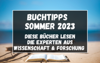 Buchtipps Sommer 2023: Diese Bücher lesen die Experten aus Wissenschaft & Forschung Blogbanner Strand