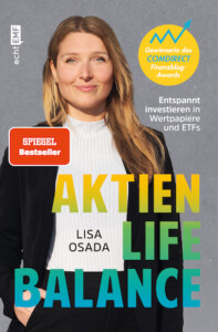 Lisa Osada - Aktien-Life-Balance: Entspannt investieren in Wertpapiere und ETFs mit @aktiengram sD Buchcover