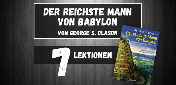 7 Lektionen aus Der reichste Mann von Babylon von George S. Clason Blogbanner