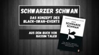 Schwarzer Schwan - Das Konzept des Black Swan Events, aus dem Buch von Nassim Taleb