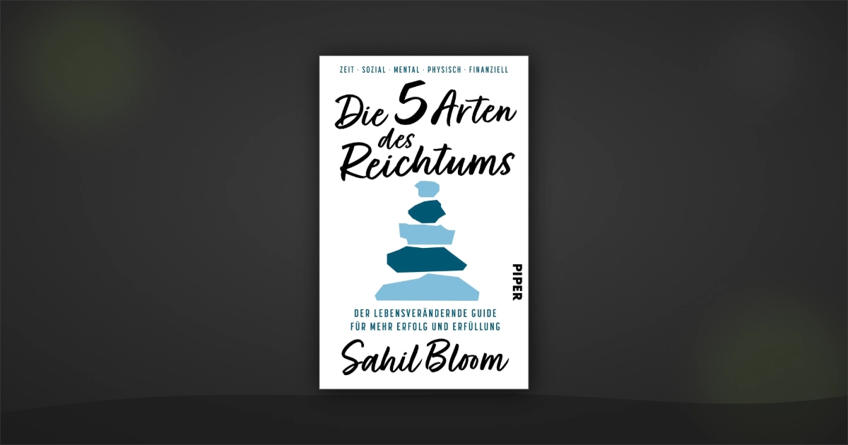Blogbanner Sahil Bloom Die 5 Arten des Reichtums